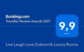 Live Laugh Love Dubrovnik Luxury Rooms